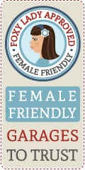Female Friendly garages to trust